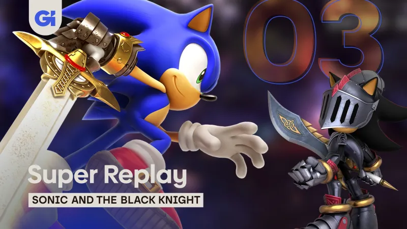 Sonic And The Black Knight – Part 3 | Super Replay